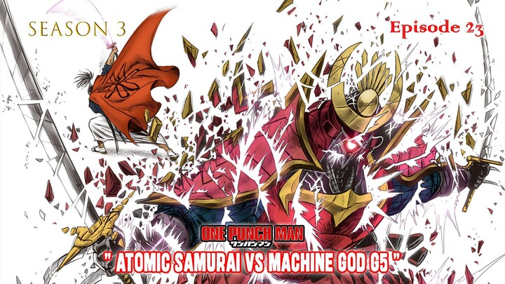 One Punch Man (Season 3) - Episode 23 [Bahasa Indonesia] - " Atomic Samurai vs Machine God G5 "
