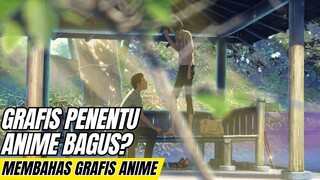 Grafis penentu anime bagus? benarkah begitu?