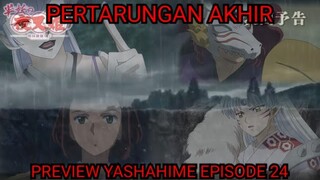 PREVIEW YASHAHIME EPISODE 24 - PERTARUNGAN AKHIR