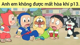 Anh em không được mất hòa khí p13