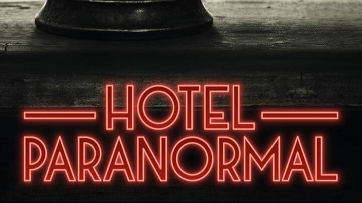 Hotel Paranormal - Se1 - Ep01 - Paranormal Predator