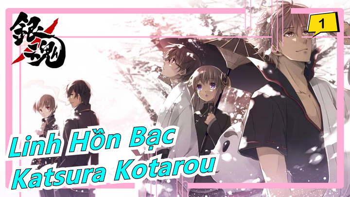 Linh Hồn Bạc
Katsura Kotarou_B