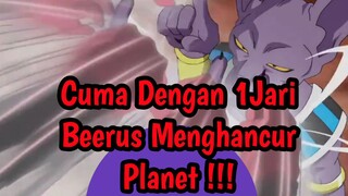 Cuma Dengan 1 jari Beerus Menghancurkan Planet #DragonBallSuper