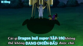 Dragon ball super TẬP 190-ĐANG CHIẾN ĐẤU