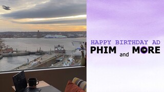 HAPPY BIRTHDAY PHIM & MORE's Admin | Founder. TẶNG TRI ÂN CÁC BẠN #phimandmore