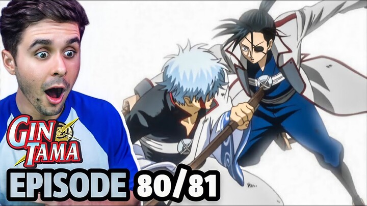 "SOME OF THE BEST EPISODES SO FAR" Gintama Episode 80 & 81 Live Reaction!
