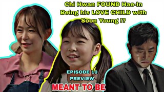 Meant To Be Episode 10 PREVIEW | Is Hae-in BIRTH SECRET out ? | 하늘의인연