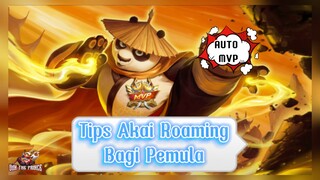 Tips AKAI Roaming Bagi PEMULA| AUTO MVP😎🔥🔥