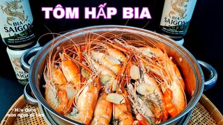 cách làm TÔM HẤP BIA thơm ngon đơn giản - Hữu Quốc món ngon dễ làm