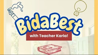 BidaBest with Teacher Karla! Episode 4
