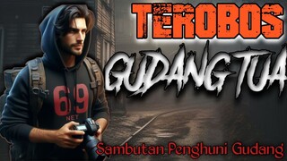 Sambutan Penghuni Gudang Tua Part 1