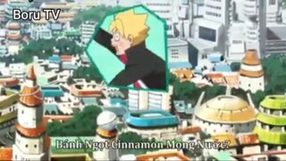 Boruto: Naruto Next Generations (Ep 32.3) Đi tìm bánh ngọt Cinnamon mọng nước #Boruto_tap32