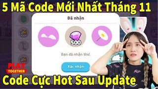 Play Together | Nhập 5 Mã Code Mới Nhất Tháng 11 | Nhận Quà Miễn Phí Từ KĐL GAMING TV