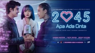 2045 ADA APA CINTA OFFICIAL TRAILER | TAYANG 1 DESEMBER DI CGV