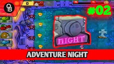 SELAMAT MALAM PARA ZOMBIE 🔥 | Plants vs Zombies - Adventure Night