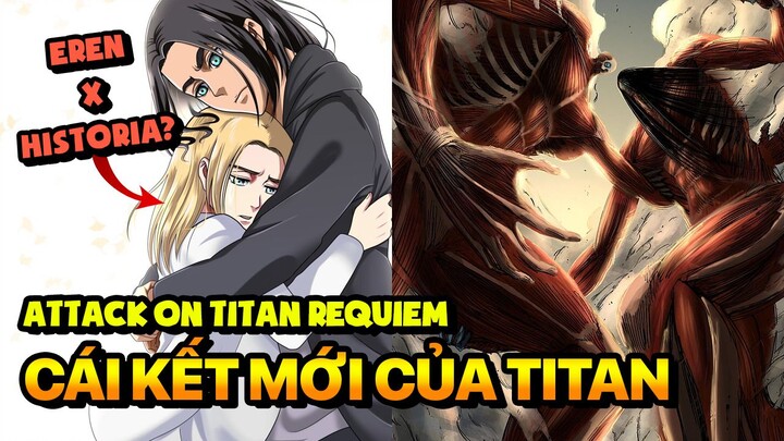 Đứa Con Của Eren - Cái Kết Mới Của Attack on Titan Part 2 | Attack on Titan no Requiem