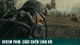 REVIEW PHIM: “ CUỘC CHIẾN LUÂN HỒI “ ( Phần 3 ) #reviewphimhaynhat