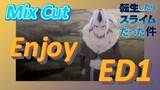 [Slime]Mix Cut |   Enjoy ED1