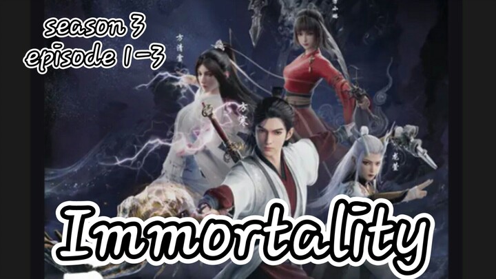 IMMORTALITY SEASON 3 EPISODE 1-3 SUB INDO