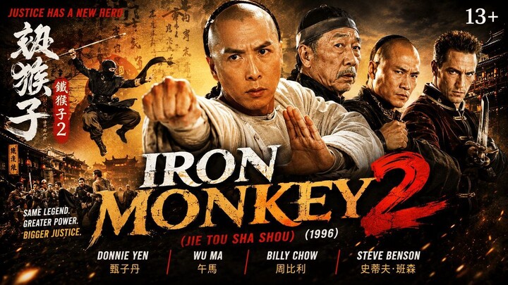 Iron Monkey 2 (Jie tou sha shou) (1996) 13+