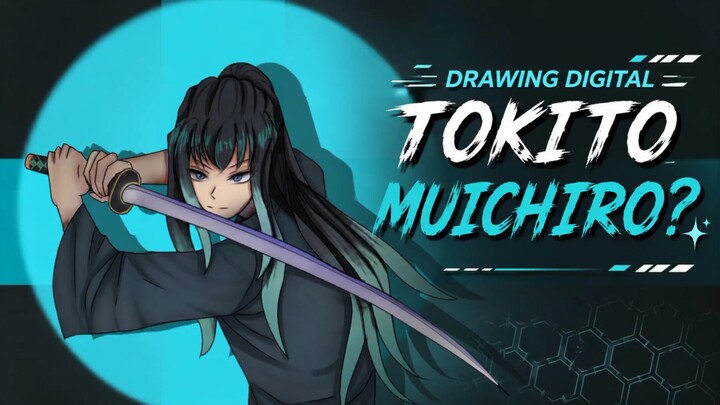 Drawing digital || TOKITO MUICHIRO || ⚡