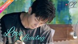【Multi-sub】Love is Leaving EP09 | Nathan Scott Lee, Chen Yan Qian | Fresh Drama