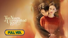(FULL VER.) Shi Nian Qing Cheng《十年傾城》Sub Indo