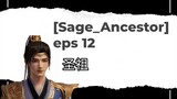 Sage_Ancestor | Eps 12 [1080p]