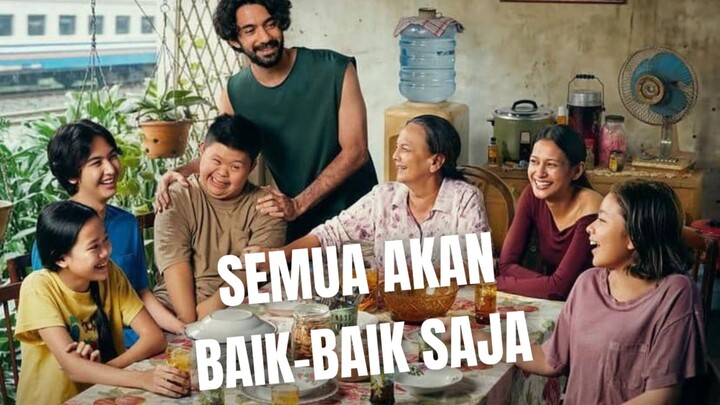 SEMUA AKAN BAIK-BAIK SAJA.