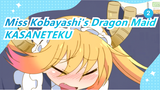 Miss Kobayashi's Dragon Maid| Tōru's KASANETEKU_2
