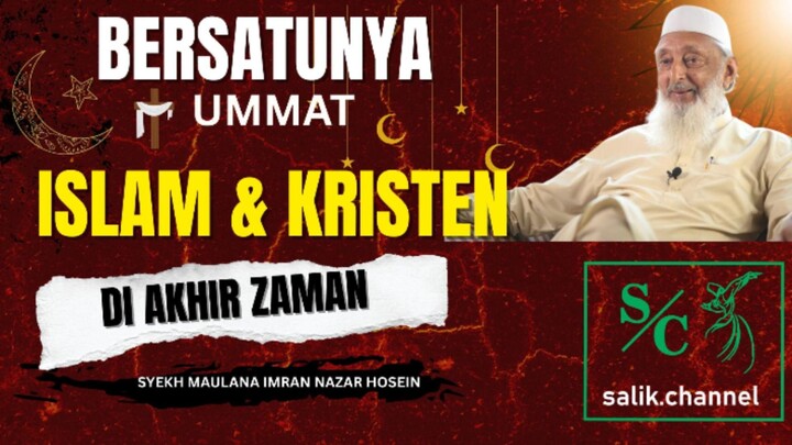 bersatunya-islam-dan-kristen-di-akhir-zaman-sminh-salik-channel