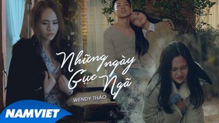 Những Ngày Gục Ngã - Wendy Thảo