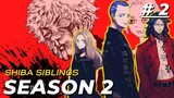 Tokyo Revengers Season 2 Episode 1 - AYO KITA REBUT TOMAN KEMBALI