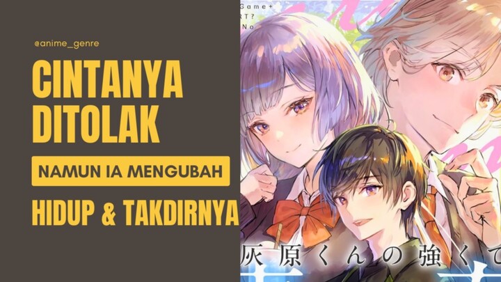 Pernyataan Cintanya Ditolak di Masa Lalu, Namun Ia Mendapatkan Kesempatan Kedua untuk Merubah! 😍🔥