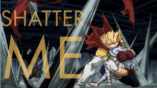 Eri's StoryLine / My Hero Academia [AMV] - Shatter Me