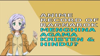 Review  Record Of Ragnarok Menghina Agama Kristen dan Hindu? | Alur Cerita Anime  | Anime Islam