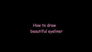 How To Draw Beautiful Eyeliner !!!