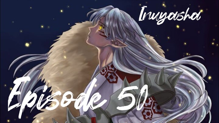 Inuyasha Episode 50 subtitle Indonesia