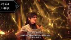 Wu dong qian kun s6 eps03 sub indo 10080p