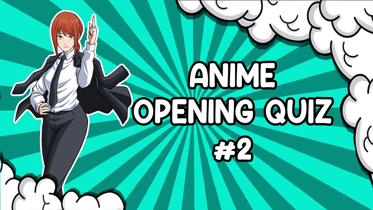 Anime Music Quiz  Guess The Anime Opening  qUIzoW