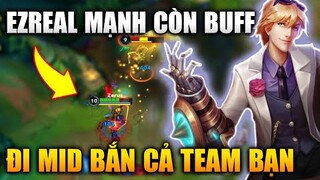 [LMHT Tốc Chiến] Ezreal Mid Bắn Nát Team Bạn Đã Mạnh Lại Còn Được Buff