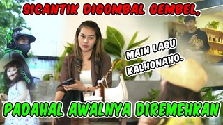 Si Cantik digombal si gembel | Main Lagu Kalhonaho padahal awalnya diremehkan!