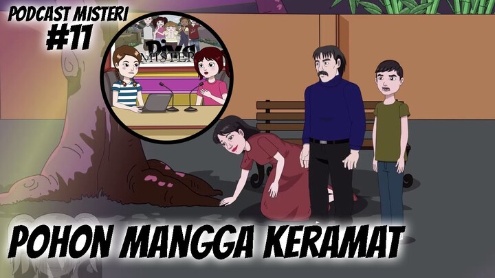 PODCAST MISTERI #11 | POHON MANGGA KERAMAT | Diva Misteri