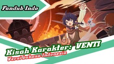 [Fandub Indo] Kisah Karakter: Venti versi bahasa Indonesia