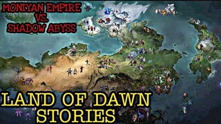 LAND OF DAWN - MONIYAN EMPIRE AND SHADOW ABYSS - MLBB