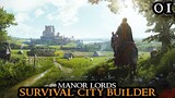 MANOR LORDS - The PERFECT Start || BEAUTIFUL Survival City Builder Walkthrough Part 01