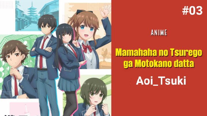 Episode 3 Mamahaha no Tsurego ga Motokano Datta is out! Available