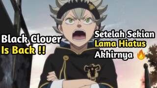 Black Clover Akan Kembali Dari Hiatusnya 🔥 !! | NEWS