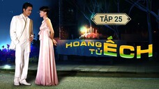 HOÀNG TỬ ẾCH - TẬP 25 | LỒNG TIẾNG VIỆT