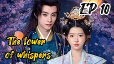 [ENG] EP 10 The tower of whispers